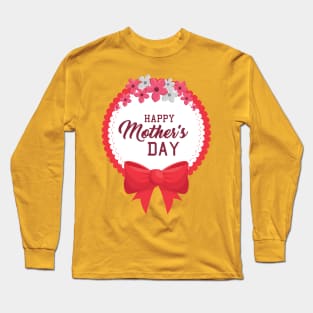 Happy mothers day Long Sleeve T-Shirt